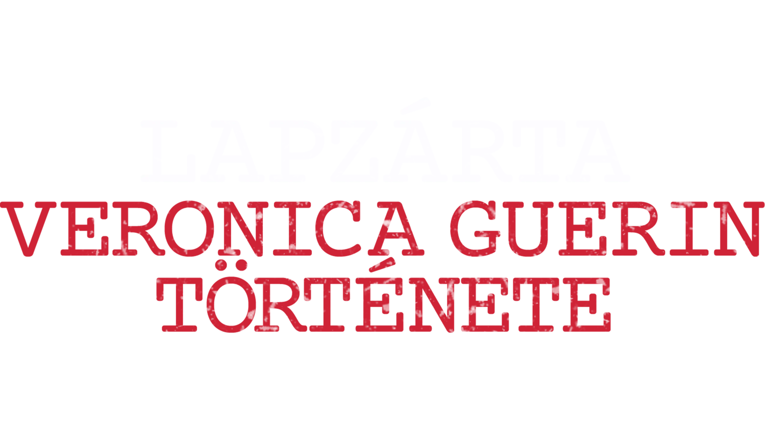 Lapzárta - Veronica Guerin története