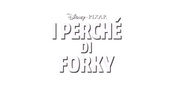 I perché di Forky