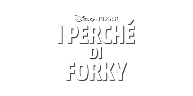 I perché di Forky