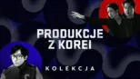 thumbnail - Produkcje z Korei