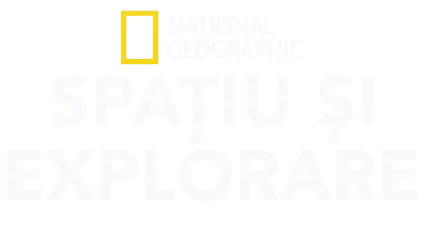 Spațiu și explorare National Geographic