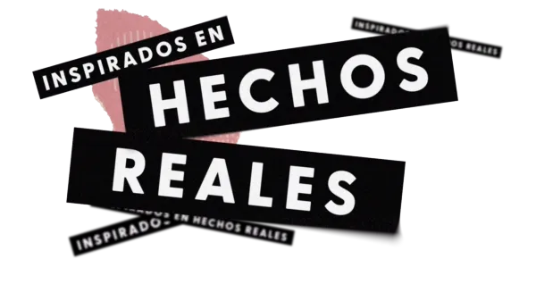 Inspirados en hechos reales