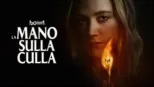 thumbnail - La mano sulla culla