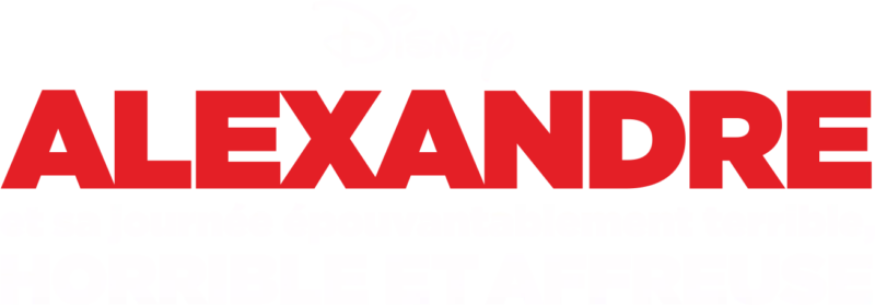 Alexandre et sa journée épouvantablement terrible, horrible et affreuse