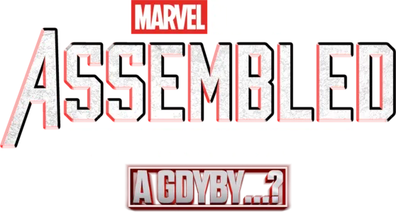 Za kulisami serialu „A gdyby...?”