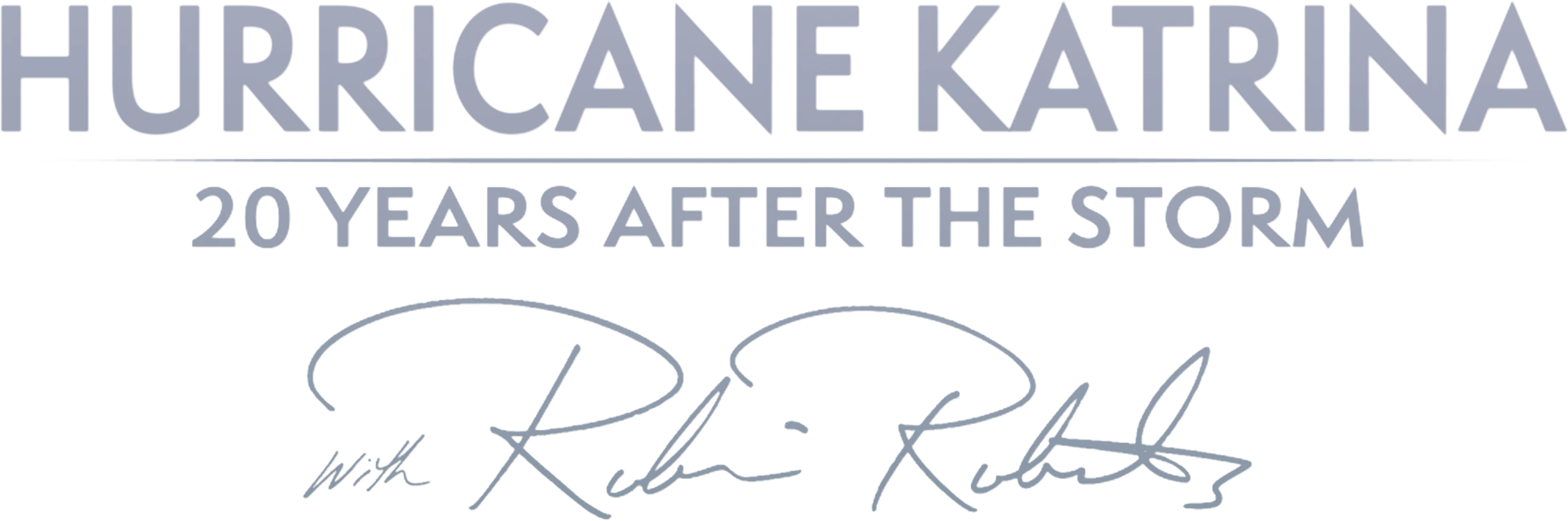 Hurricane Katrina: 20 Years After the Storm with Robin Roberts