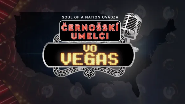 thumbnail - Soul of a Nation uvádza: Černošskí umelci vo Vegas