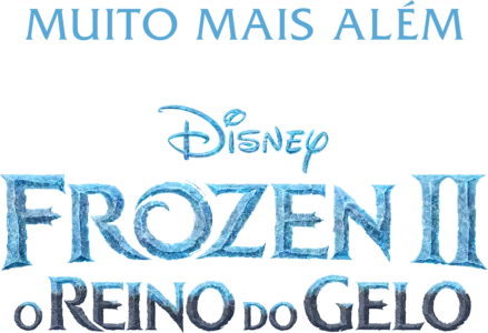 Muito Mais Além: O Making of de Frozen 2 - O Reino do Gelo