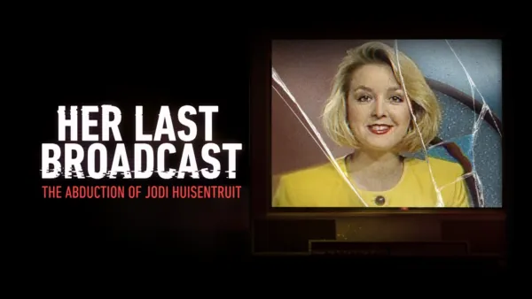 thumbnail - Her Last Broadcast: The Abduction of Jodi Huisentruit