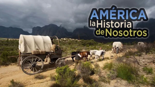 thumbnail - América: La historia de nosotros