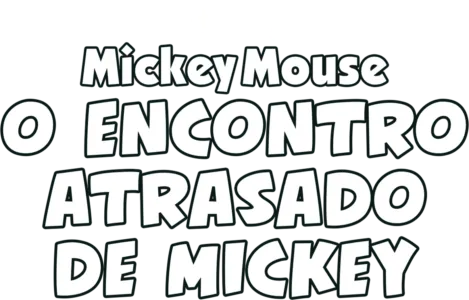 O Encontro Atrasado de Mickey