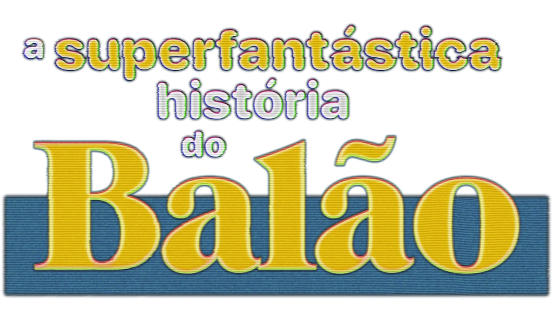 A Superfantástica História do Balão