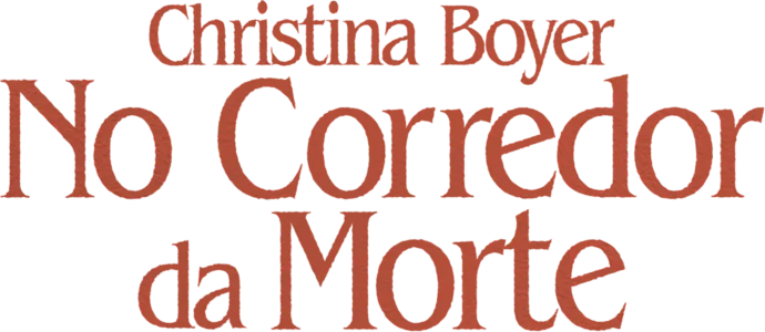 Christina Boyer: No Corredor da Morte