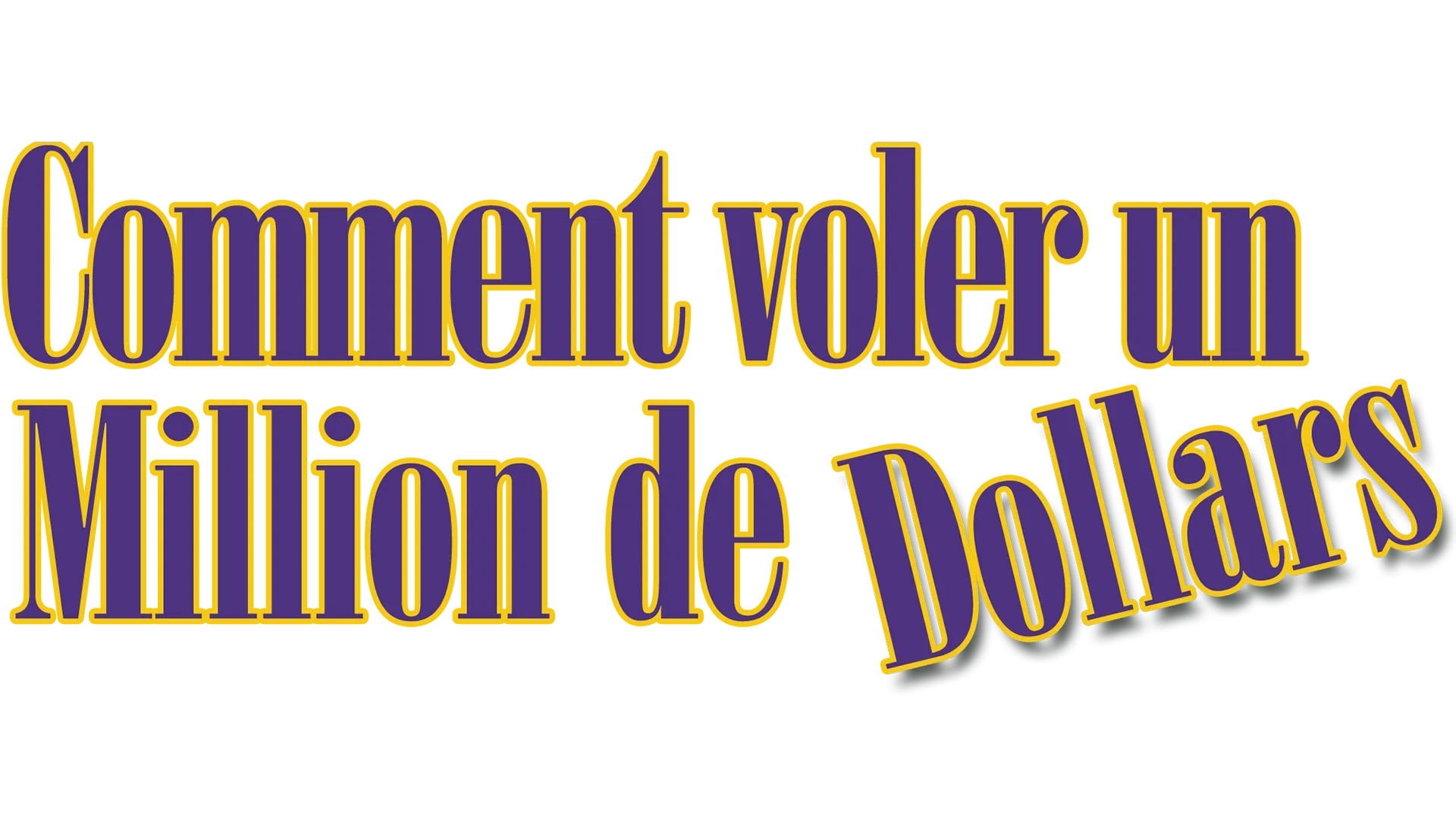 Comment voler un million de dollars
