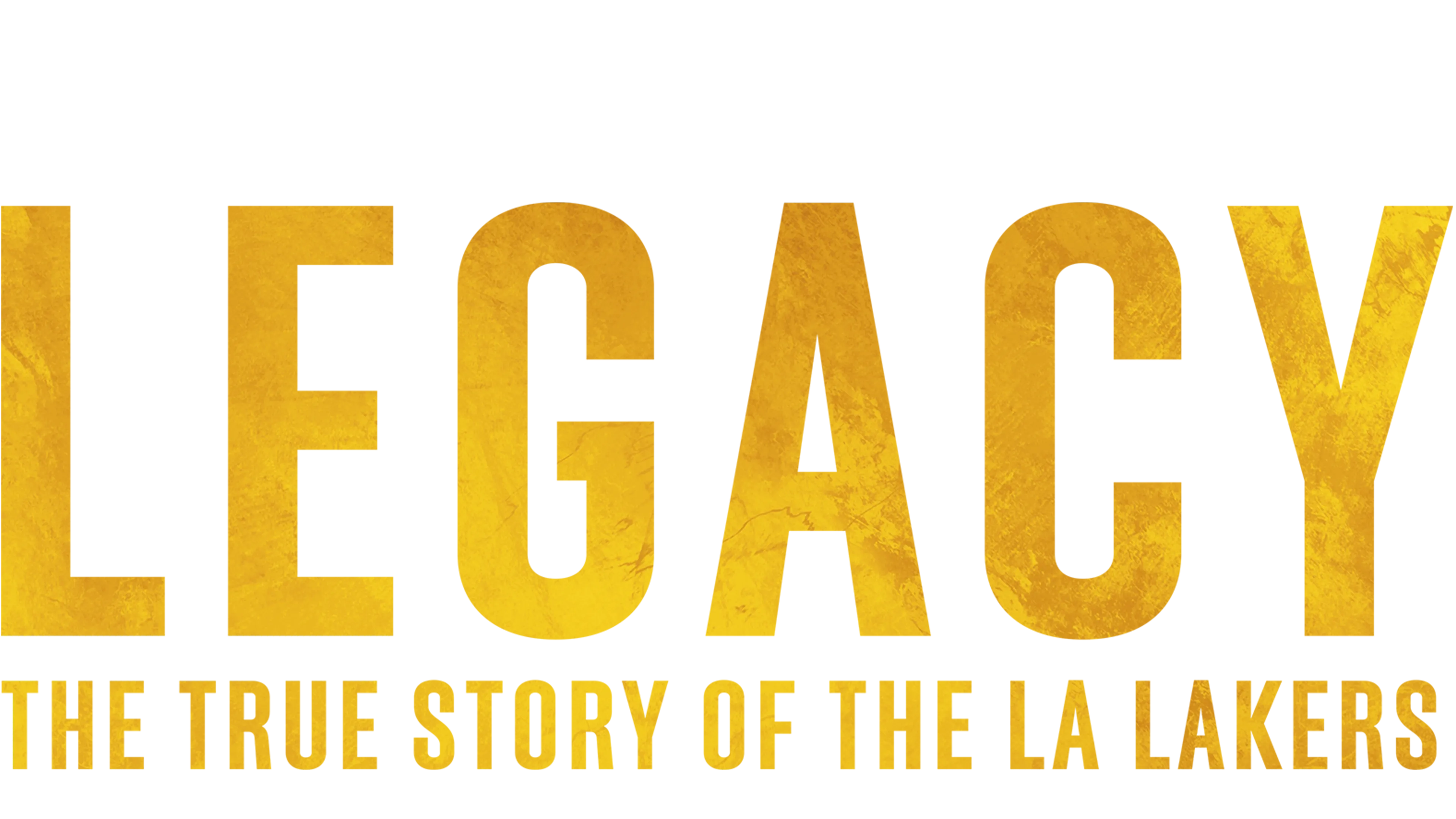 Legacy: The True Story of the LA Lakers