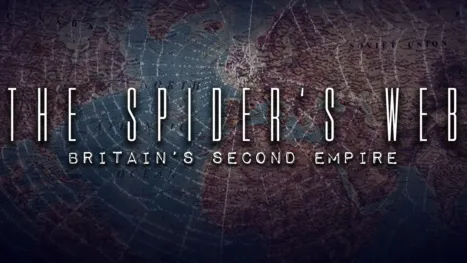 thumbnail - Spider's Web, The: Britain's Second Empire