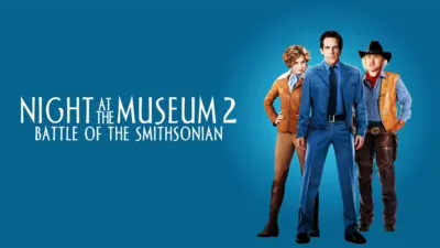 Night At the Museum 2: Battle of the Smithsonian
