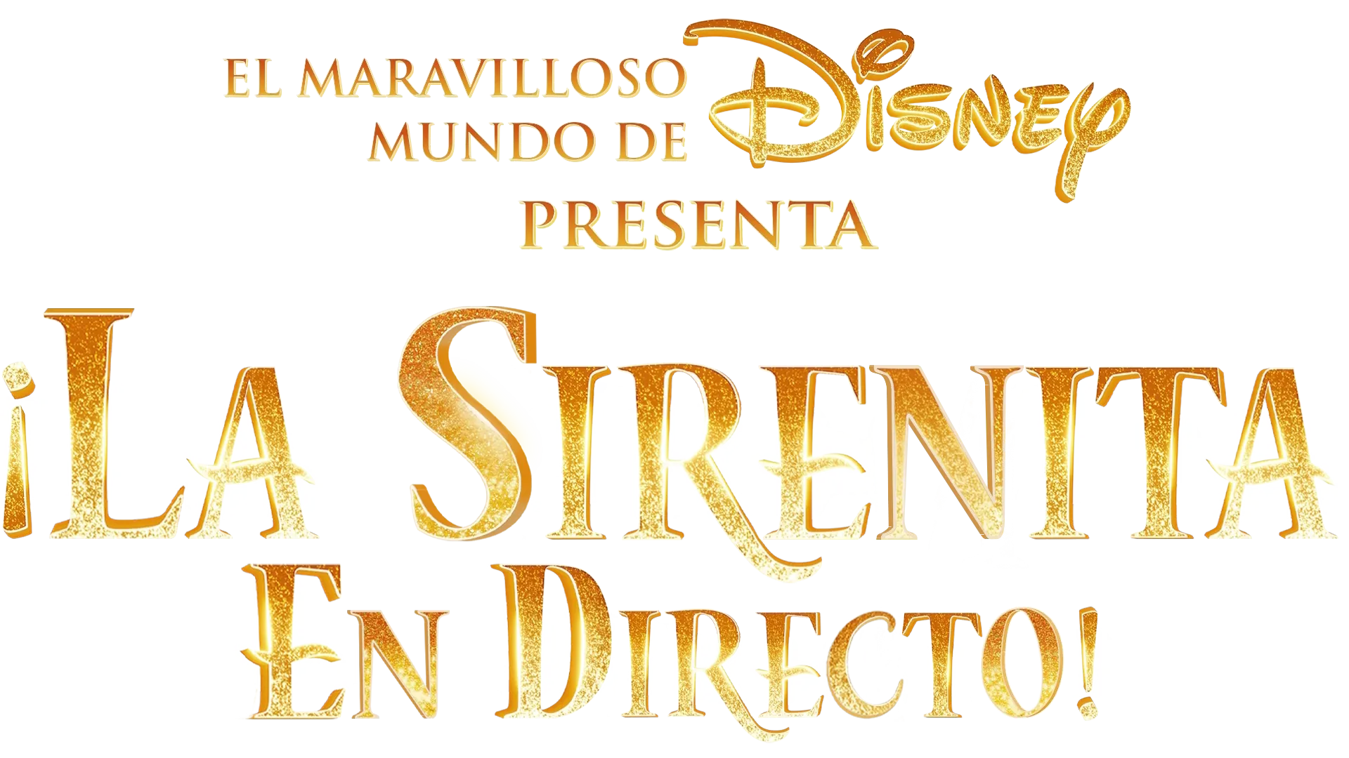 El Maravilloso Mundo de Disney presenta: ¡La Sirenita en directo!