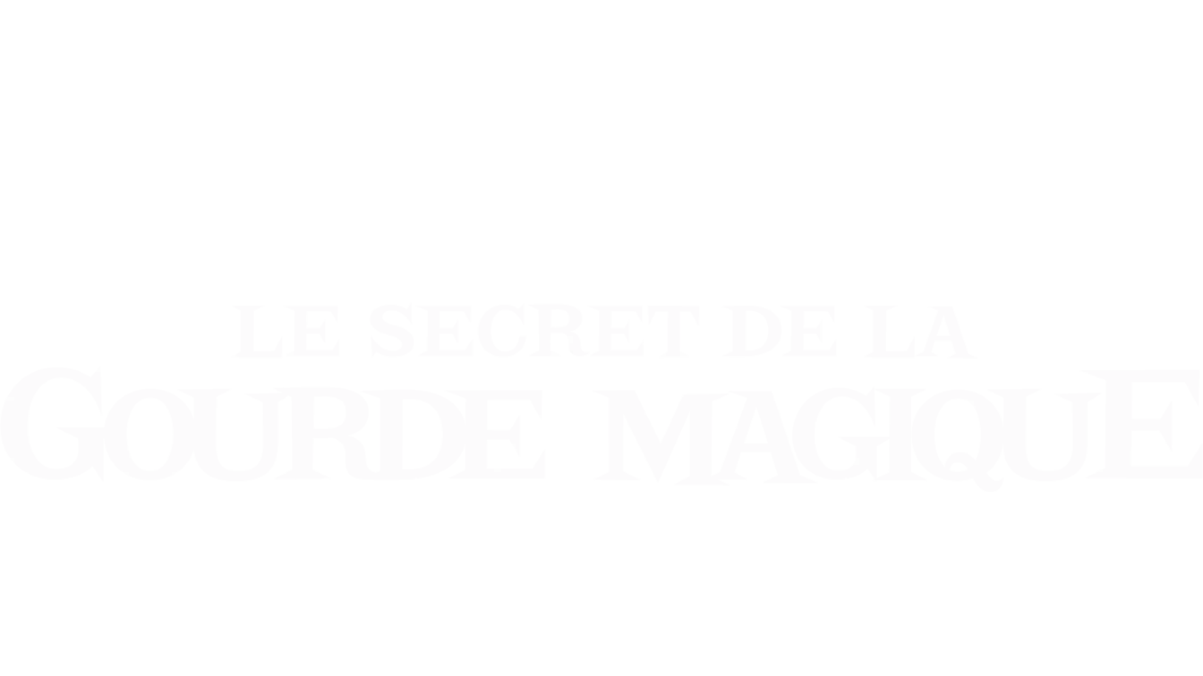 Le Secret de la gourde magique