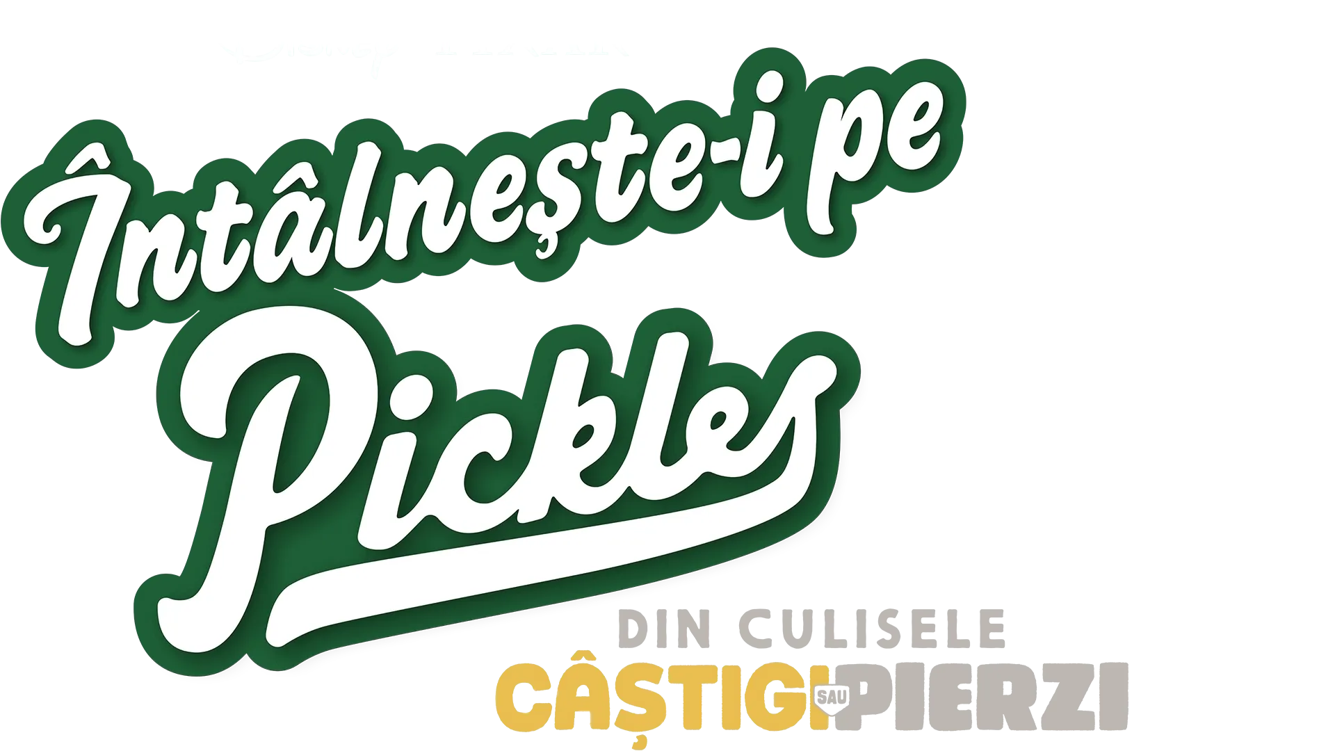 Întâlnește-i pe Pickles: Din culisele Câștigi sau Pierzi