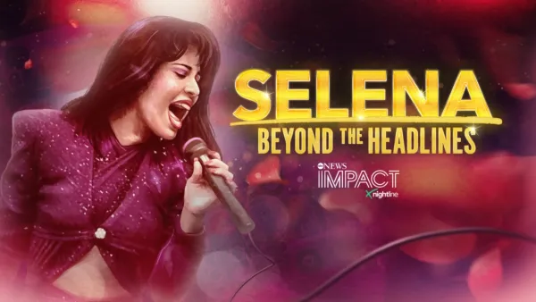 thumbnail - IMPACT x Nightline: Selena: Beyond the Headlines