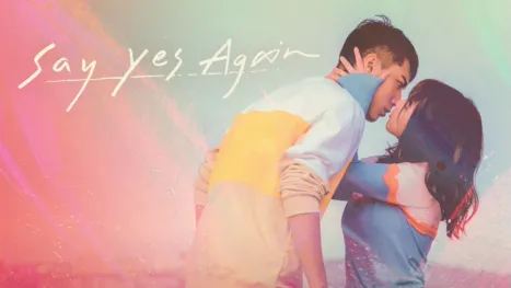 thumbnail - Say Yes Again