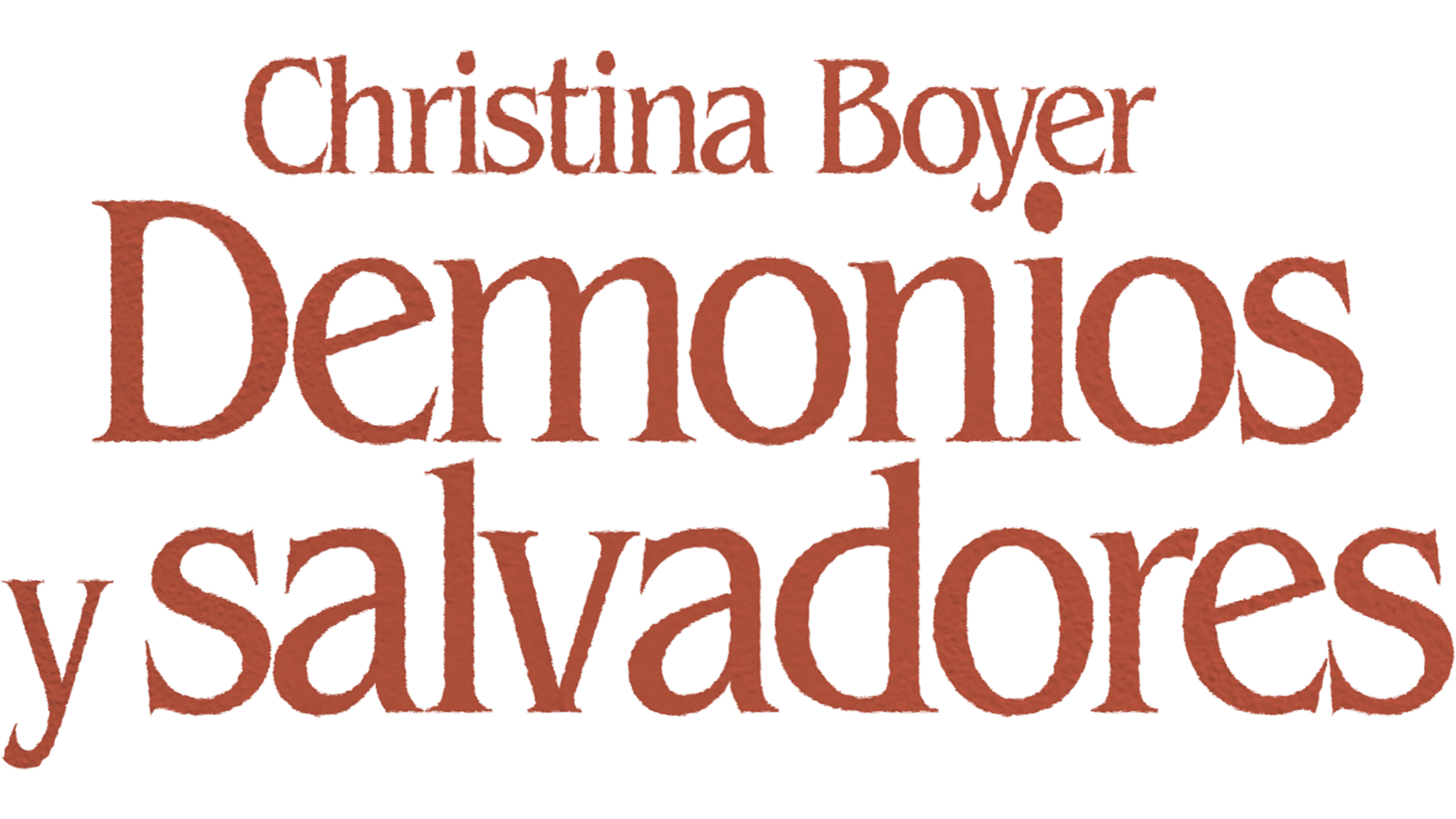 Christina Boyer: Demonios y salvadores