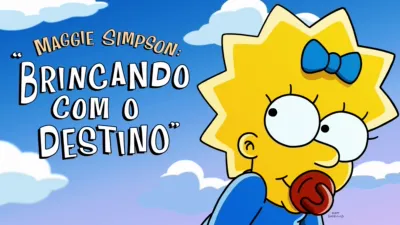 Maggie Simpson: Brincando com o Destino