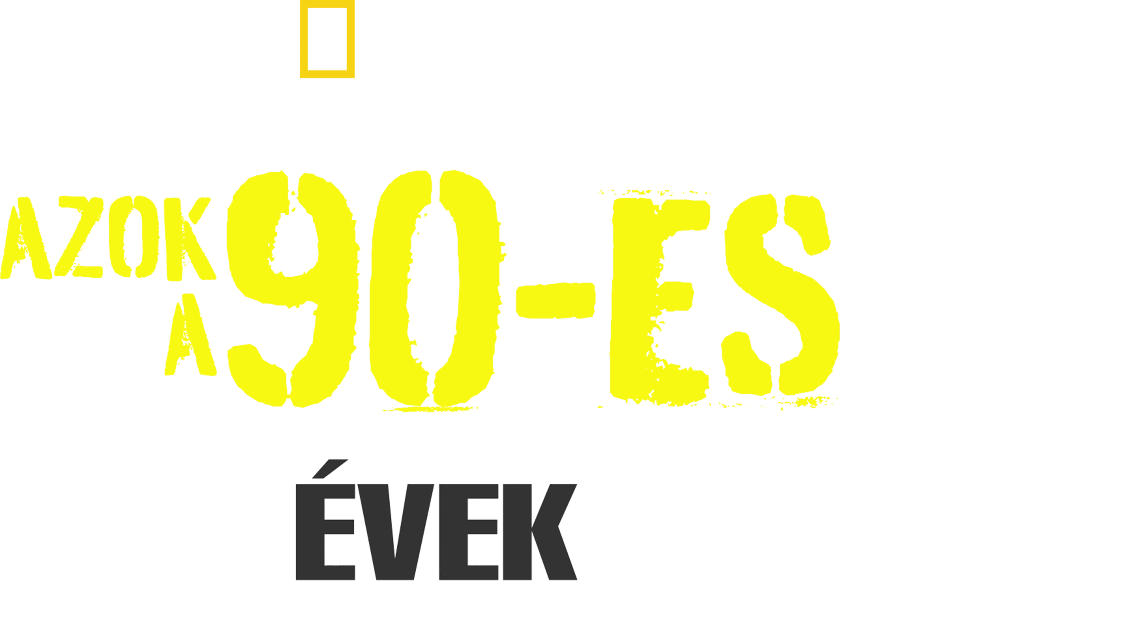 Azok a 90-es évek