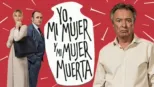 thumbnail - Yo, mi mujer y mi mujer muerta