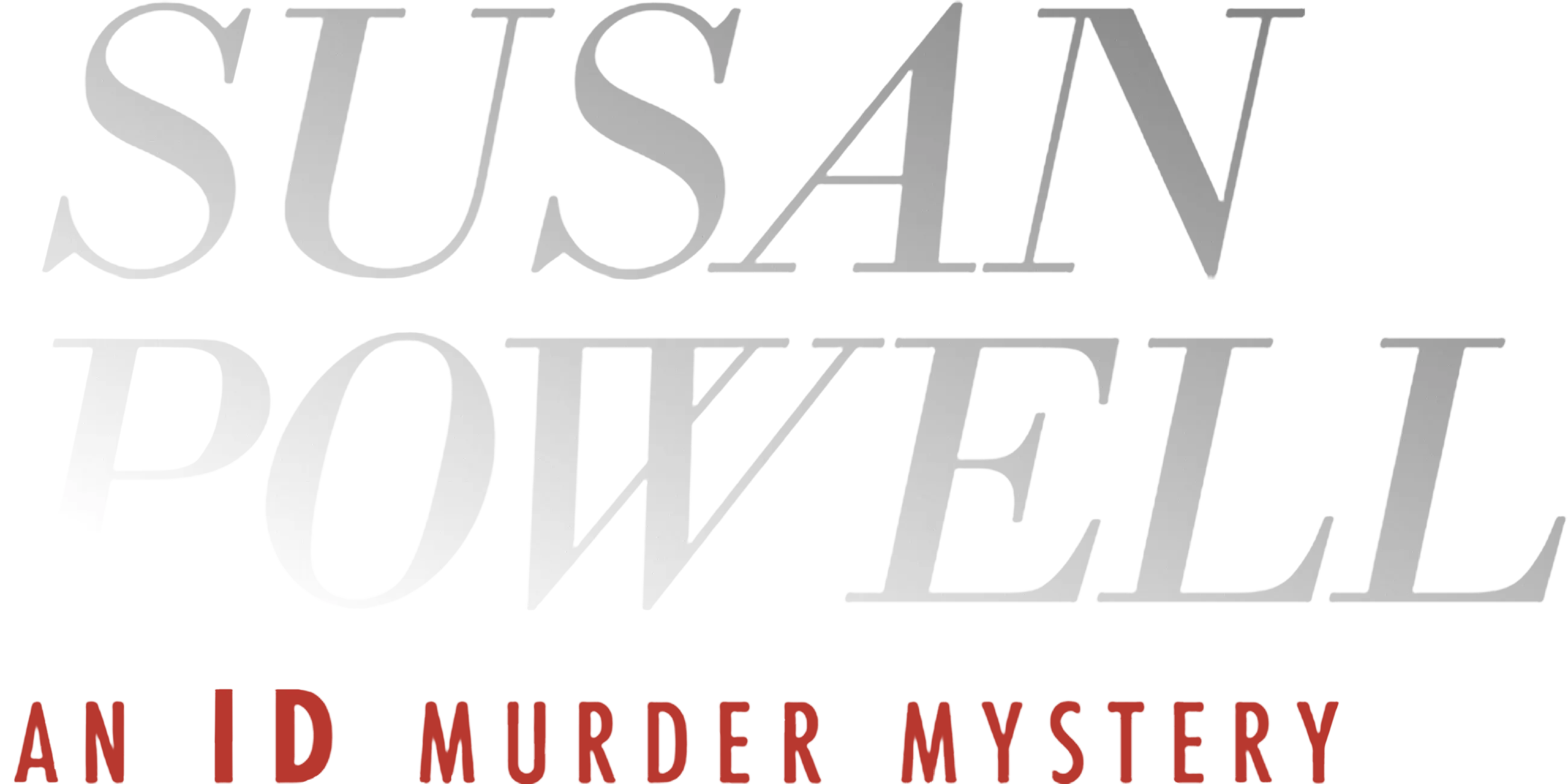 Susan Powell: An ID Murder Mystery