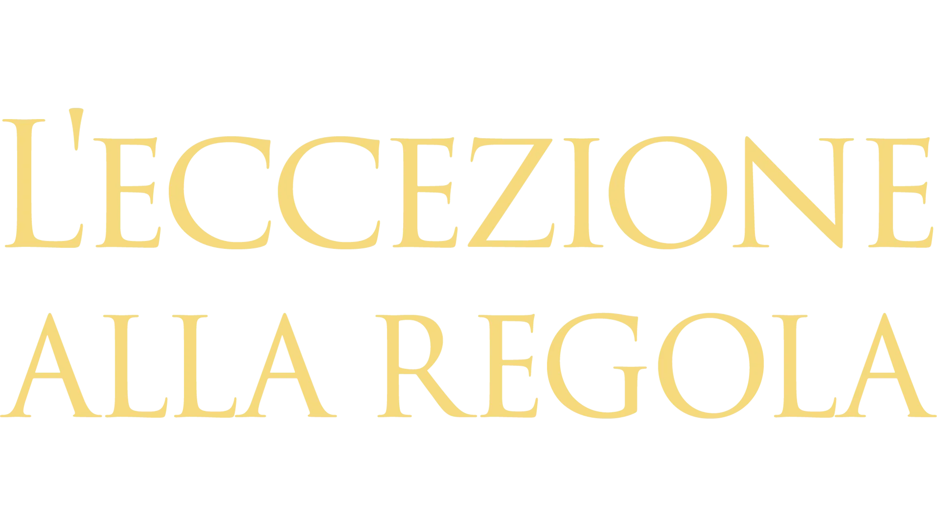 L'eccezione alla regola
