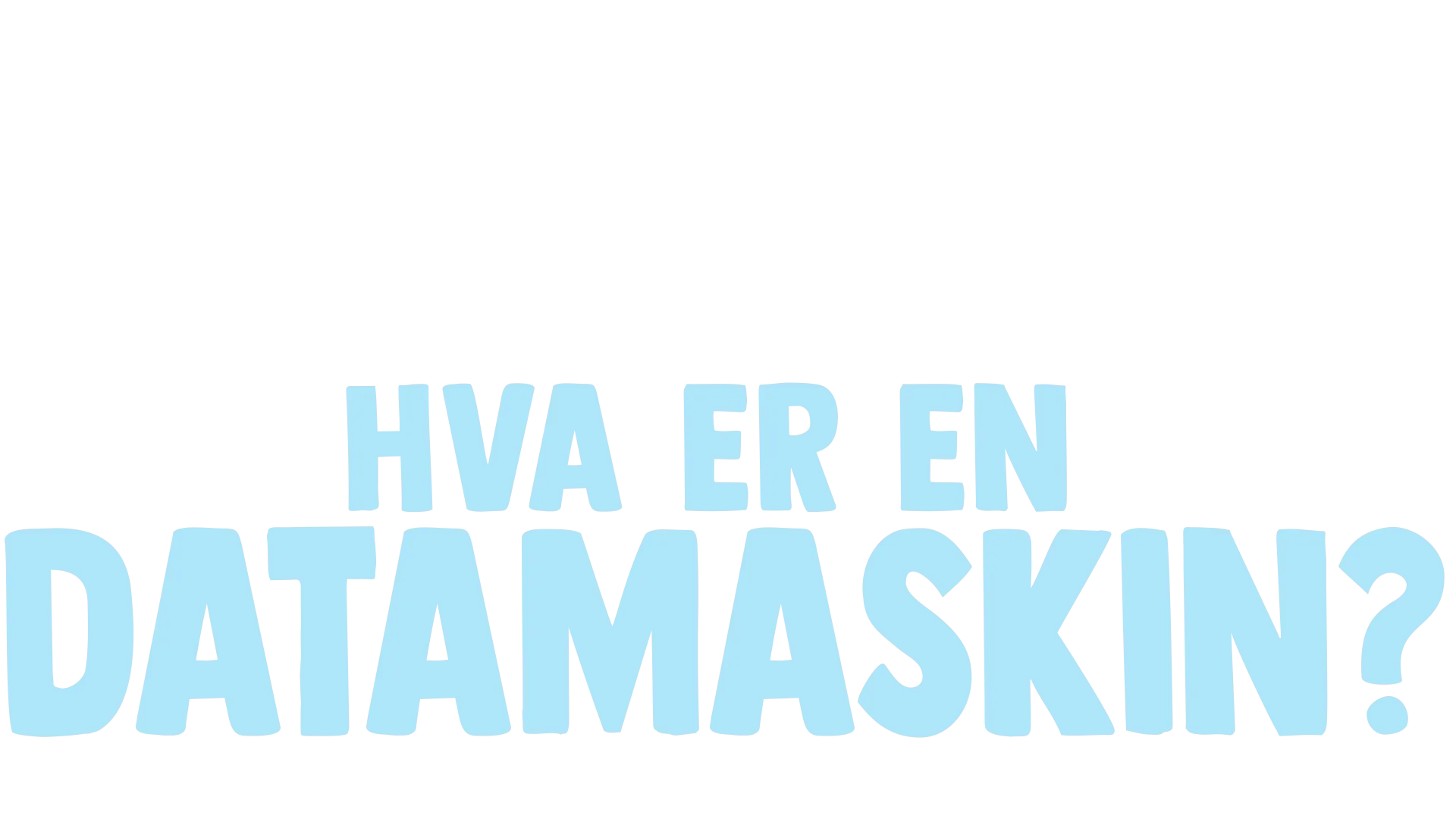 Gaffen har et spørsmål: Hva er en datamaskin?