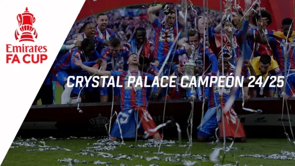 thumbnail - Crystal Palace Campeón de la FA Cup 20min