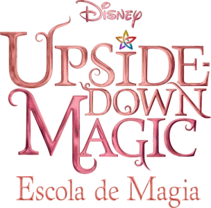 Upside-Down Magic: Escola de Magia