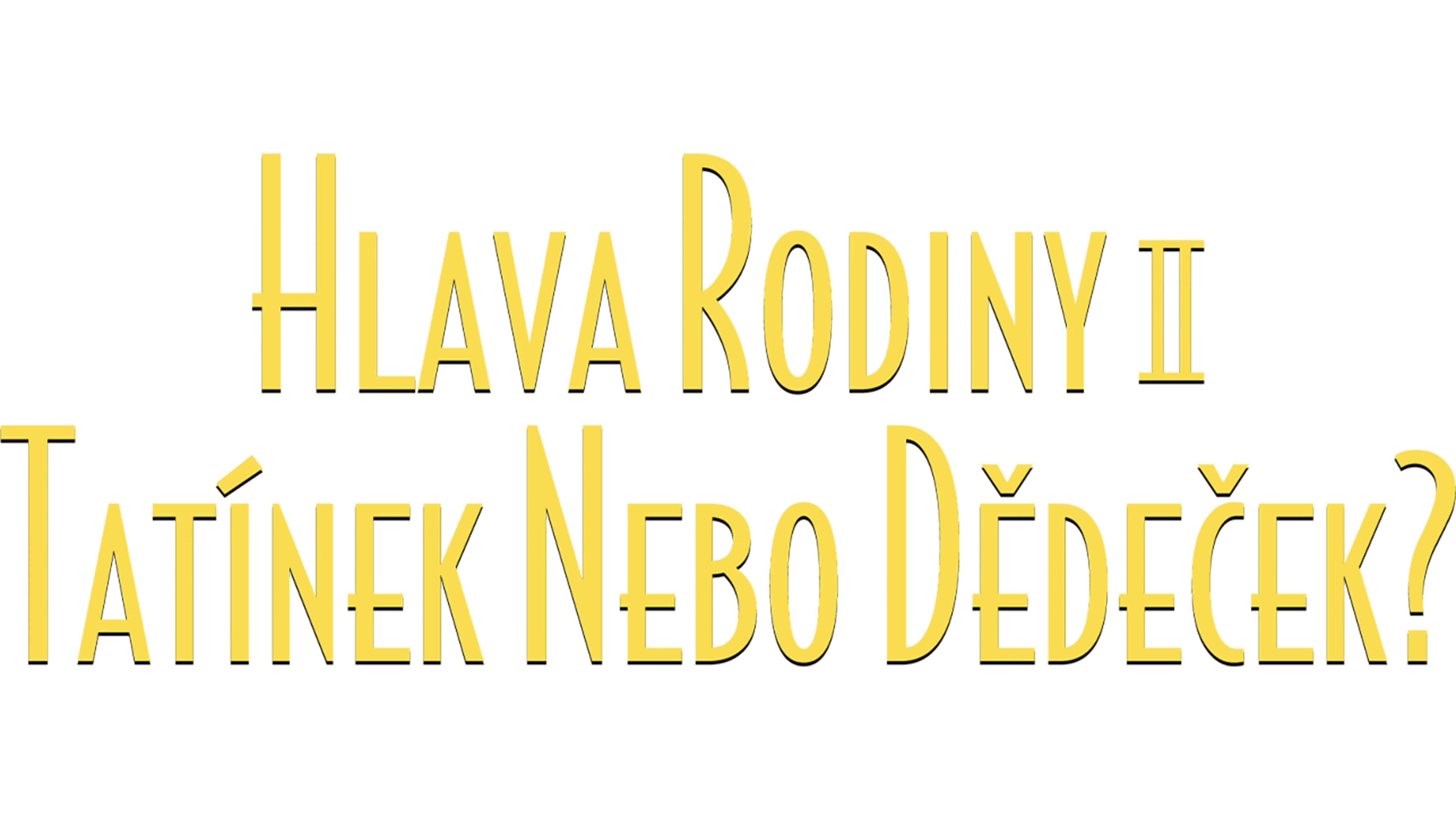 Hlava rodiny 2 - Tatínek nebo dědeček?