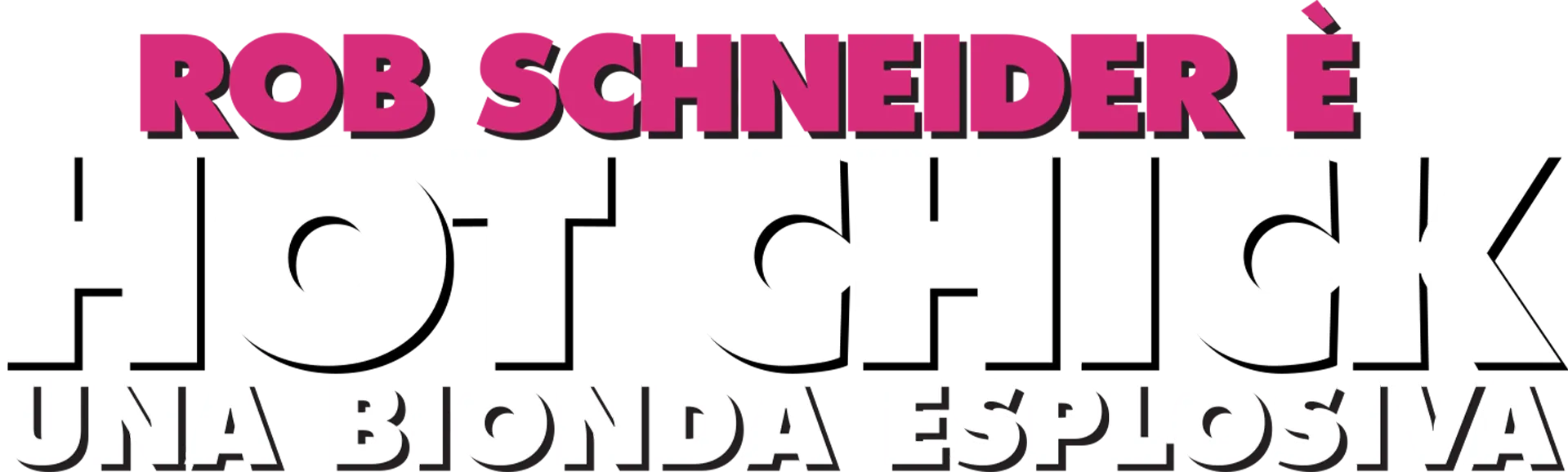 Hot Chick - Una bionda esplosiva