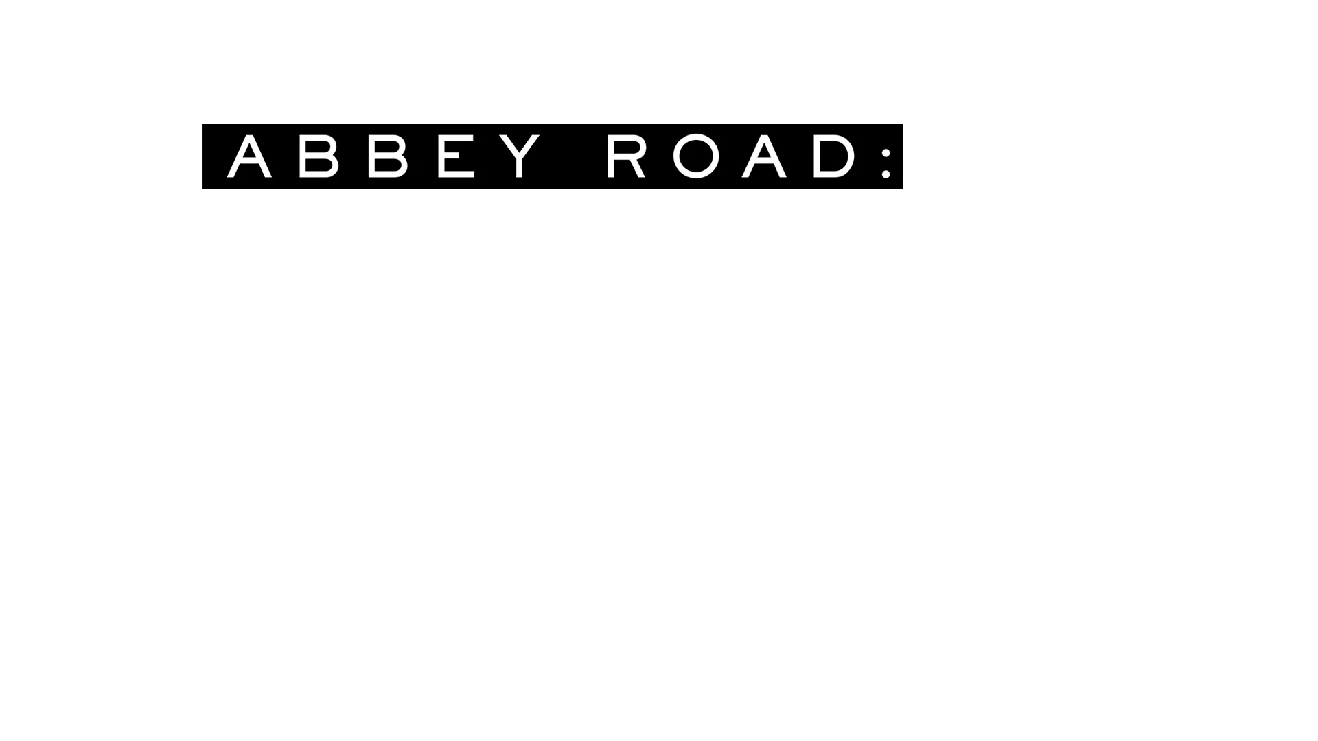 Abbey Road: Gdyby ściany mogły śpiewać