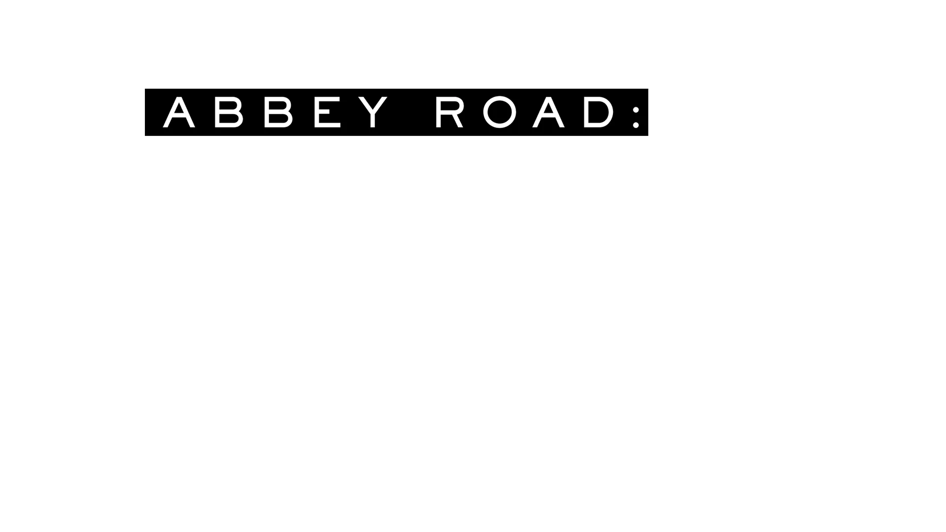 Abbey Road: Gdyby ściany mogły śpiewać