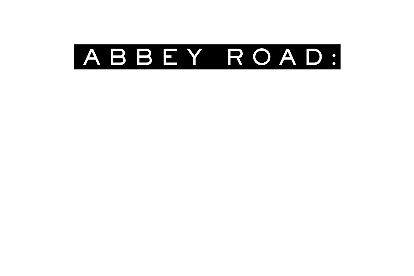 Abbey Road: Gdyby ściany mogły śpiewać