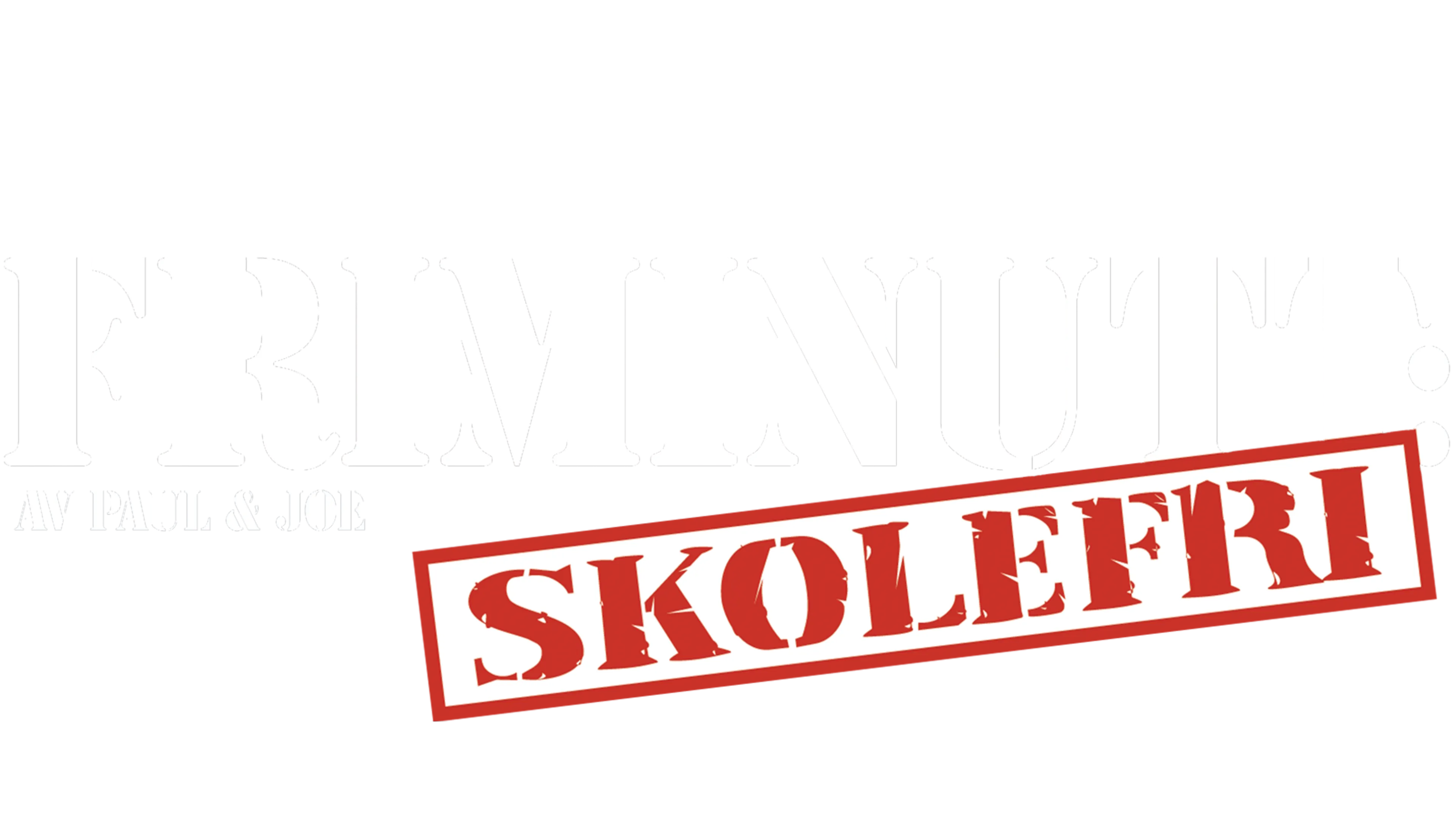 Friminutt: Skolefri