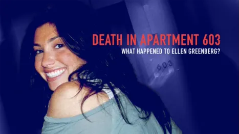 thumbnail - Death in Apartment 603: What Happened to Ellen Greenberg?