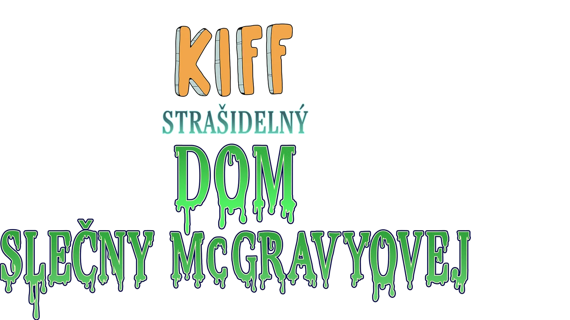 Kiff: Strašidelný dom slečny McGravyovej