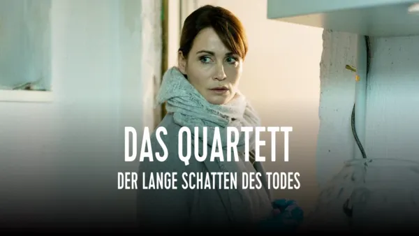 thumbnail - Das Quartett - Der lange Schatten des Todes