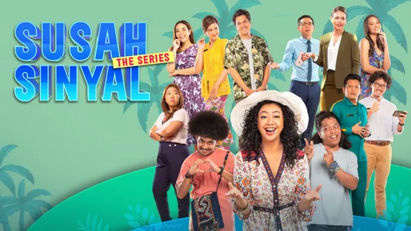 thumbnail - Susah Sinyal: The Series