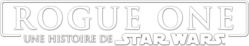 Rogue One : Une histoire de Star Wars