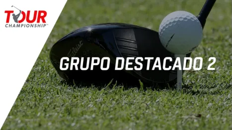thumbnail - TOUR Championship: Featured Group 2 (Primera Ronda)