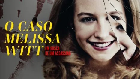 thumbnail - O Caso Melissa Witt: Em Busca de um Assassino