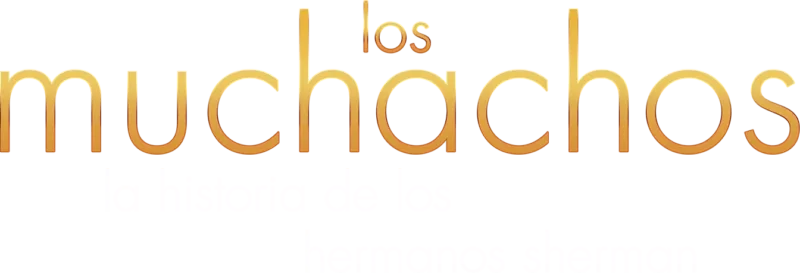 Los muchachos: La historia de los hermanos Sherman