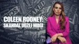 thumbnail - Coleen Rooney: skandal dużej WAGi